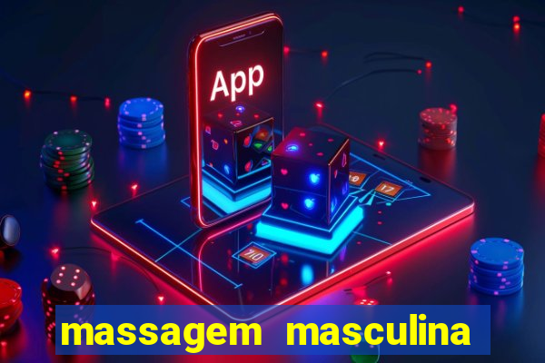 massagem masculina porto alegre